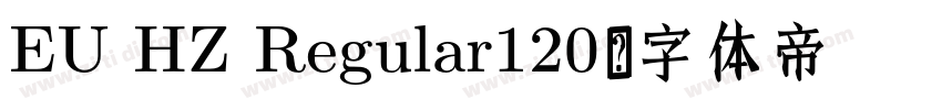 EU HZ Regular120字体转换